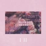 album image My Love, I still Maybe We Are - Single