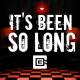 CG5 - It’s Been So Long