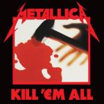 album image Seek & Destroy (Remastered) Kill 'Em All (Remastered)