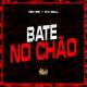 MC RD, DJ Bill - Bate no Chão